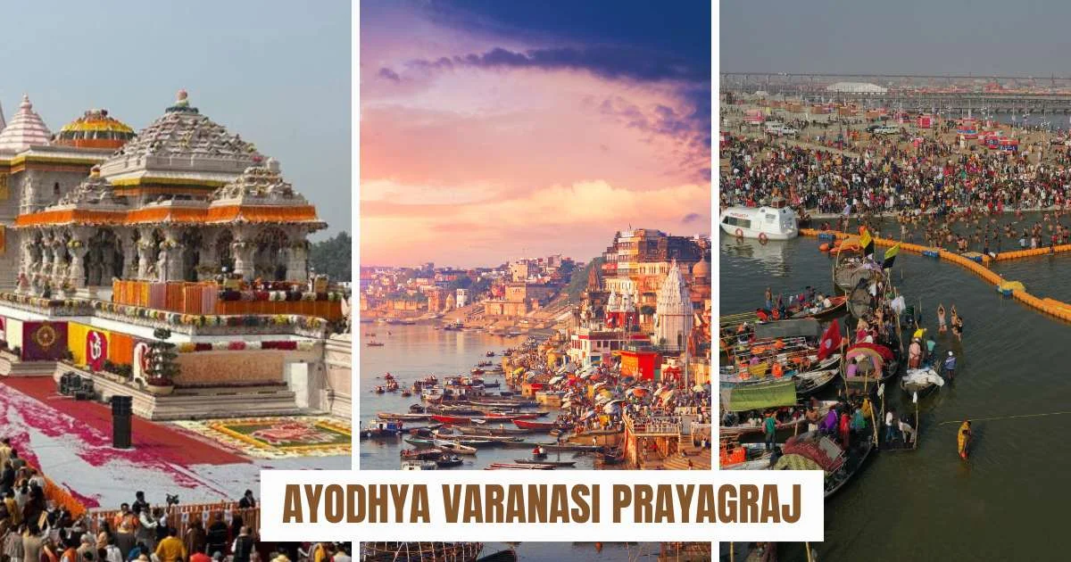Trio of Faith Ayodhya Varanasi  Prayagraj